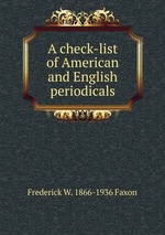A check-list of American and English periodicals