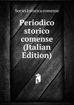 Periodico storico comense (Italian Edition)