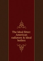 The Ideal fitter: American radiators & Ideal boilers