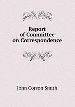 Report of Committee on Correspondence