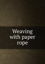 Weaving with paper rope