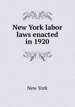 New York labor laws enacted in 1920