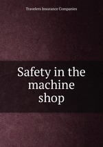 Safety in the machine shop