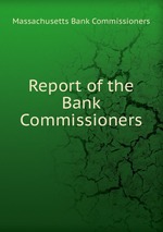 Report of the Bank Commissioners