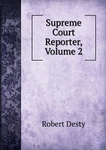 Supreme Court Reporter, Volume 2