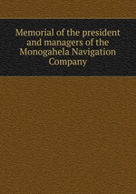 Memorial of the president and managers of the Monogahela Navigation Company