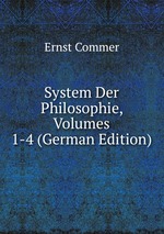 System Der Philosophie, Volumes 1-4 (German Edition)