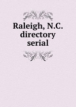 Raleigh, N.C. directory serial