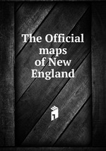 The Official maps of New England