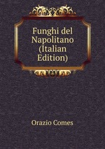 Funghi del Napolitano (Italian Edition)