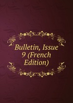 Bulletin, Issue 9 (French Edition)