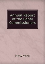 Annual Report of the Canal Commissioners