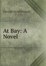 At Bay: A Novel