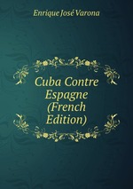 Cuba Contre Espagne (French Edition)