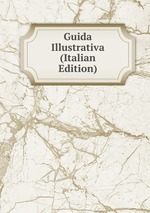 Guida Illustrativa (Italian Edition)