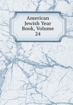 American Jewish Year Book, Volume 24