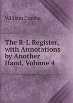 The R-L Register, with Annotations by Another Hand, Volume 4