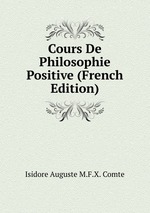 Cours De Philosophie Positive (French Edition)