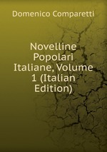 Novelline Popolari Italiane, Volume 1 (Italian Edition)
