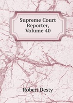 Supreme Court Reporter, Volume 40