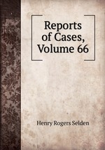 Reports of Cases, Volume 66