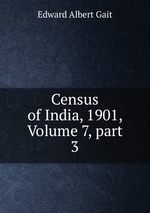 Census of India, 1901, Volume 7, part 3