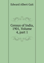 Census of India, 1901, Volume 4, part 1