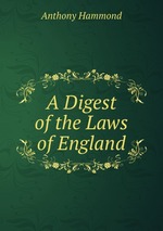 A Digest of the Laws of England
