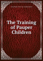 The Training of Pauper Children