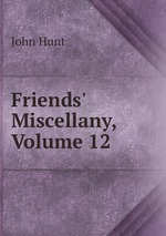 Friends` Miscellany, Volume 12
