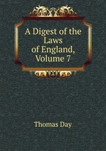 A Digest of the Laws of England, Volume 7
