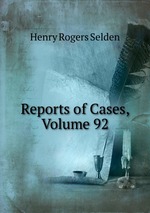 Reports of Cases, Volume 92
