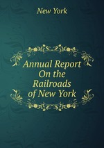 Annual Report On the Railroads of New York