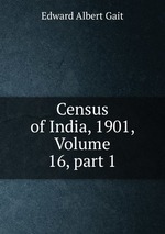 Census of India, 1901, Volume 16, part 1