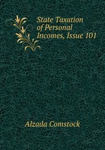 State Taxation of Personal Incomes, Issue 101