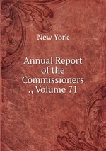 Annual Report of the Commissioners ., Volume 71