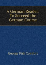 A German Reader: To Secceed the German Course