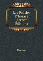 Les Posies D`horace (French Edition)