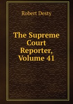 The Supreme Court Reporter, Volume 41