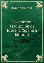 Los tontos. Traduccin de Jos Pl (Spanish Edition)