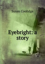 Eyebright: a story