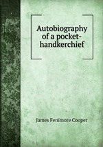Autobiography of a pocket-handkerchief