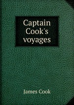 Captain Cook`s voyages