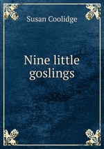 Nine little goslings