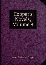 Cooper`s Novels, Volume 9