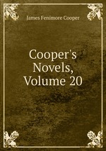 Cooper`s Novels, Volume 20