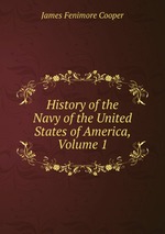 History of the Navy of the United States of America, Volume 1