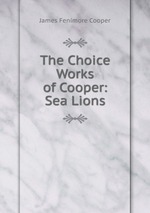 The Choice Works of Cooper: Sea Lions