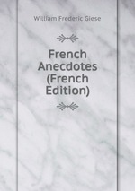 French Anecdotes (French Edition)