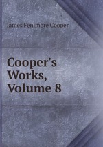 Cooper`s Works, Volume 8